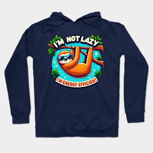 I'm not lazy, I'm energy efficient Pack Hoodie